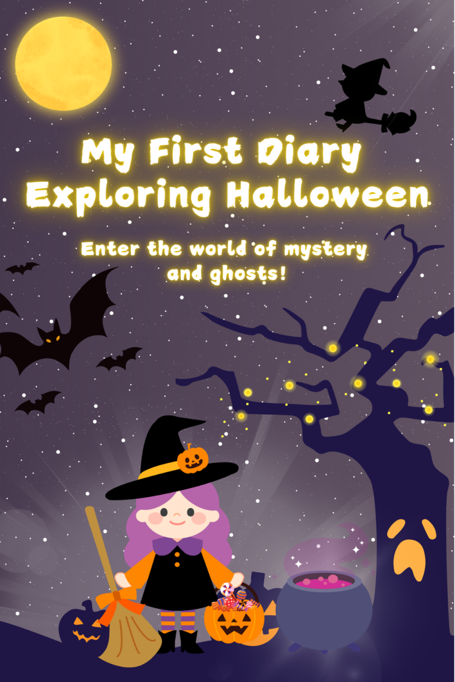 My First Diary Exploring Halloween: Enter the world of mystery and ghosts!