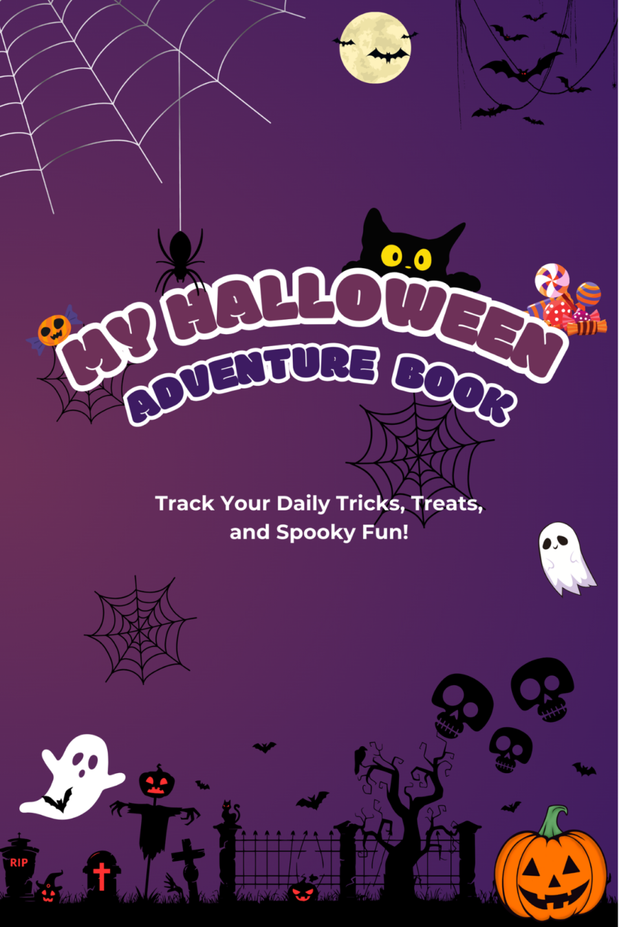 My Halloween Adventure Book: Track Your Daily Tricks, Treats, and Spooky Fun! (AIDORI)